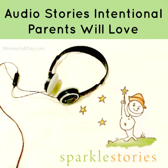 Audio Stories Intentional Parents Will Love