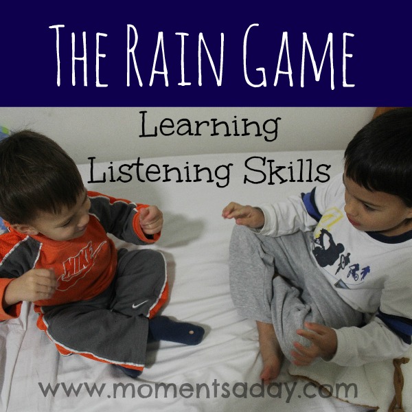 How to teach kids about listening skills with the "rain game"