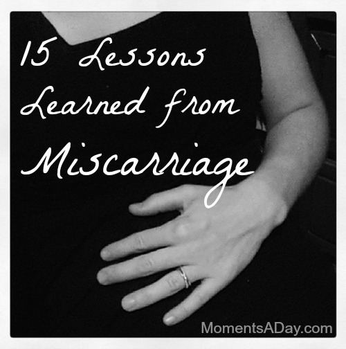 15 lessons learned from miscarriage