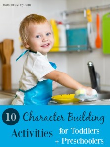 A list of easy activities to do with your toddler or preschooler that will help them develop positive character traits