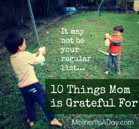10 Things Mom is Grateful For