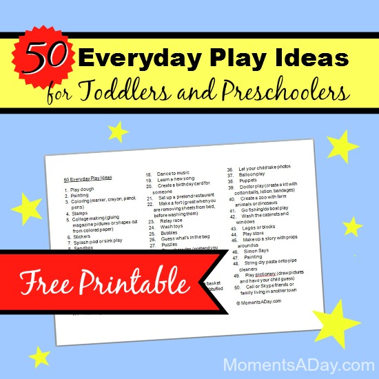 50 Everyday Play Ideas for Toddlers and Preschoolers