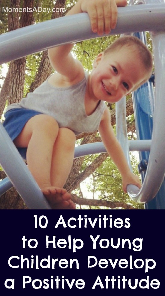 10 Activities to Help Young Children Develop a Positive Attitude