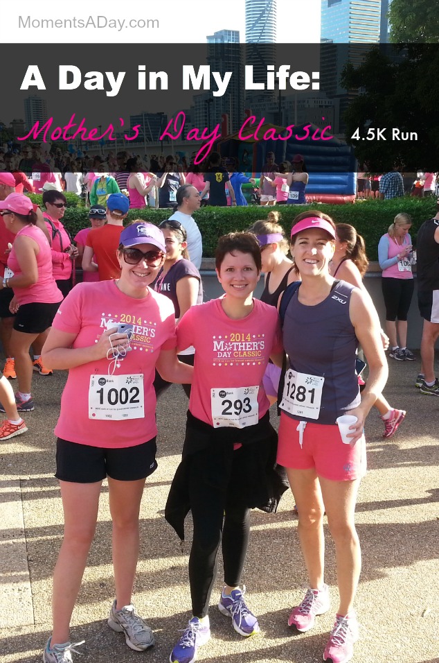 A Day in My Life: Mother's Day Classic 4.5K Run