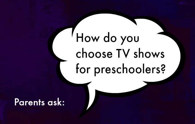 Choosing TV Shows for Preschoolers