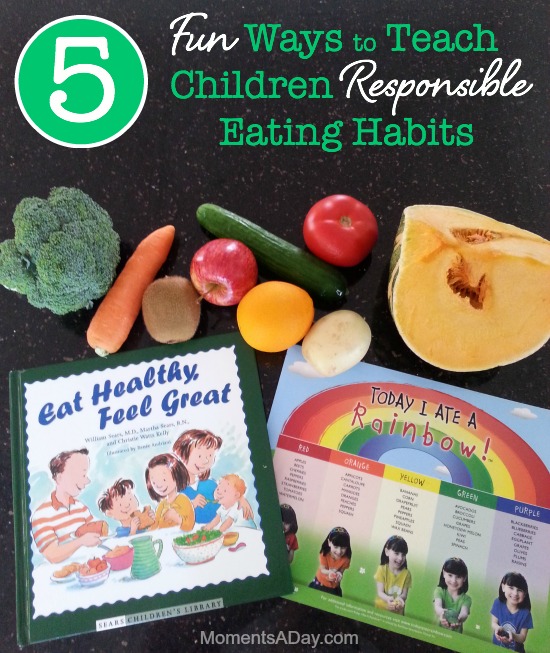 Easy and fun ways to encourage responsible eating habits in kids