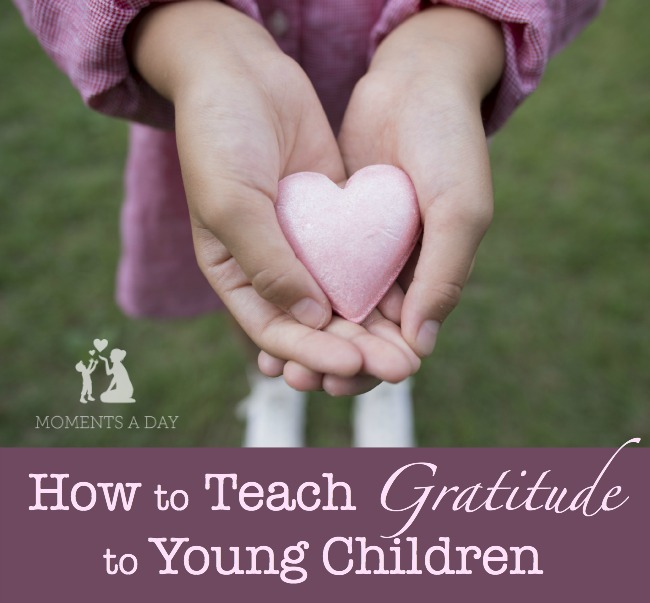 Advice and resources for teaching gratitude to young children