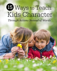 Ideas for teaching kids character traits through simple everyday actions