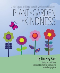 Plant a garden of kindness