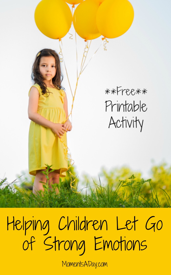 Activity and printable to help children let go of difficult emotions and move on