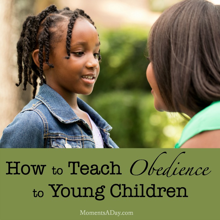 Tips and tools for teaching kids about obedience in a fun and age appropriate way