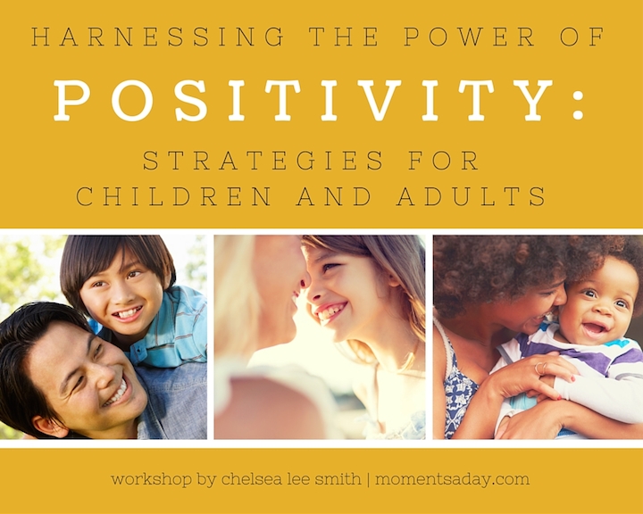 Printable workshop about harnessing the power of positivity containing strategies for children as well as adults