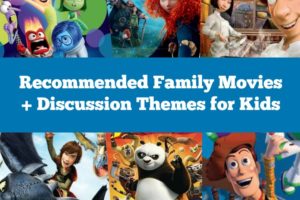 6 Family Movies with Discussion Themes for Kids
