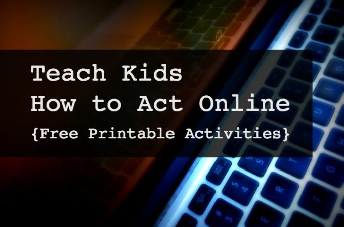 Printable activities for 5-8 and 9-12 year olds to teach kids how to act online with kindness, responsibility, helpfulness and more to address cyber bullying and online safety