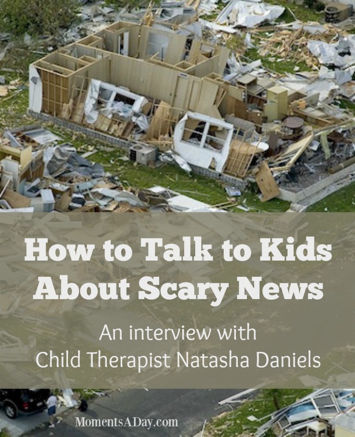 Learn How to Talk to Kids About Scary News from Child Therapist Natasha Daniels