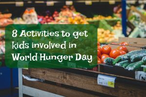 8 Activities for World Hunger Day