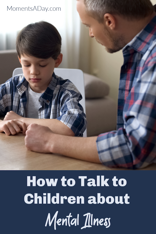 Tips for how to talk to children about mental illness from a psychologist
