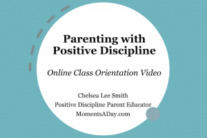 Online Positive Discipline Classes with Chelsea! Starting 18/19 July 2020