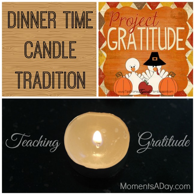 Dinner Time Candle Tradition for Teaching Gratitude