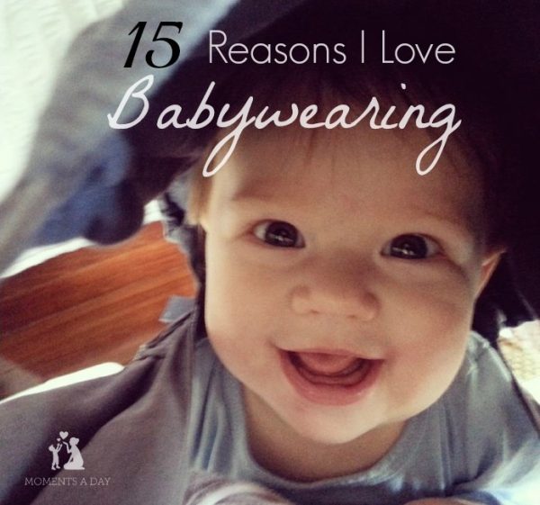 15 Reasons to Babywear Moments A Day